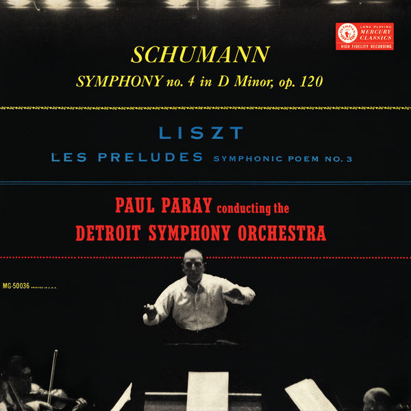 Schumann: Symphony No. 4; Liszt: Les Préludes (Paul Paray: The Mercury Masters I