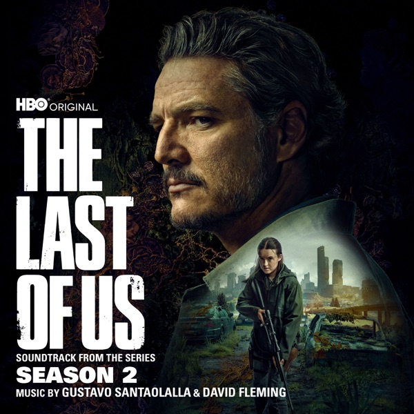 The Last of Us: Season 1 (Soundtrack from the HBO Original Series)