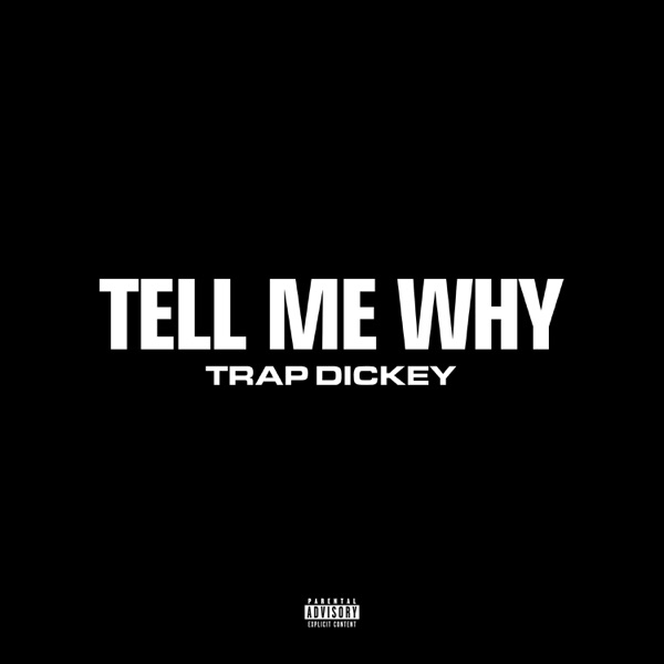 Tell Me Why – Single
