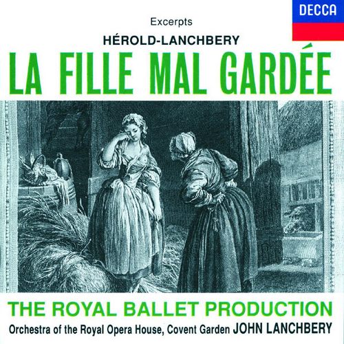 Hérold: La Fille mal gardée – Highlights