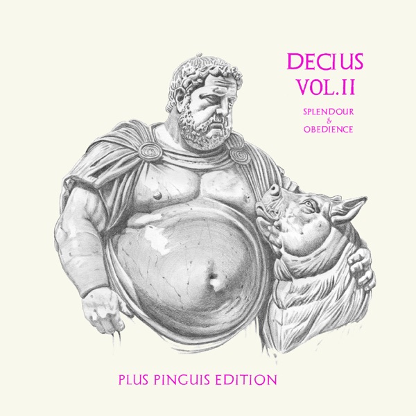 Decius Vol. II (Splendour & Obedience)