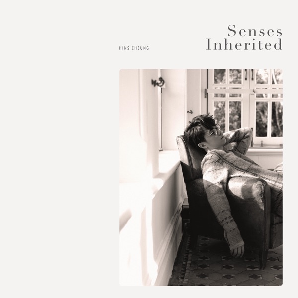 张敬轩 – Senses Inherited