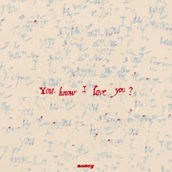You know I love you? – Single