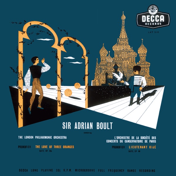 Prokofiev: Lieutenant Kijé; The Love for Three Oranges (Adrian Boult – The Decca Legacy III