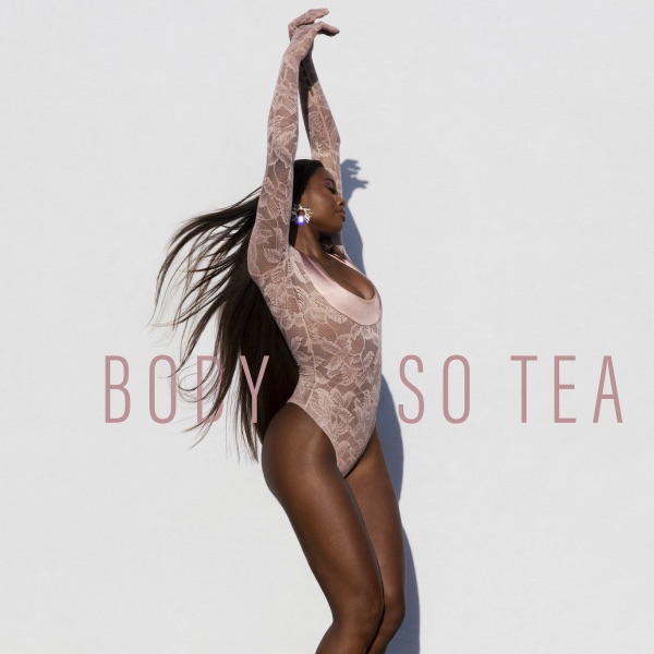 Body So Tea – Single