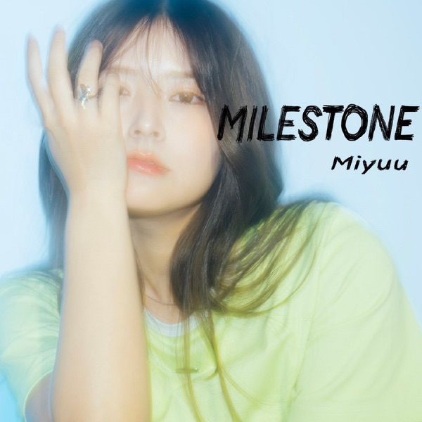Miyuu – MILESTONE – EP