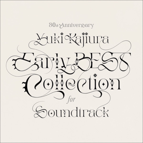 30th Anniversary Early BEST Collection for Soundtrack