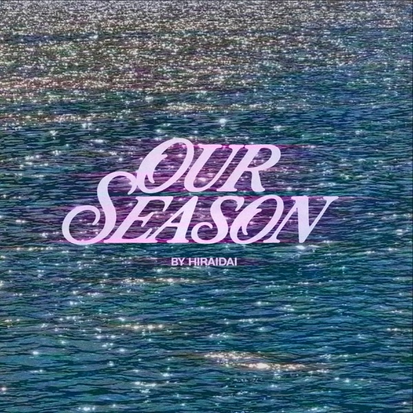 OUR SEASON (夏の気まぐれにkissを) – Single