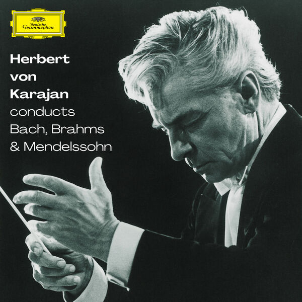 Karajan conducts Bach, Brahms & Mendelssohn