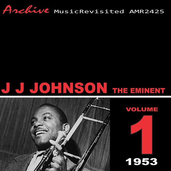 J.J. Johnson – The Eminent J.J. Johnson