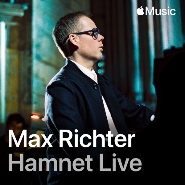 Max Richter: Hamnet Live