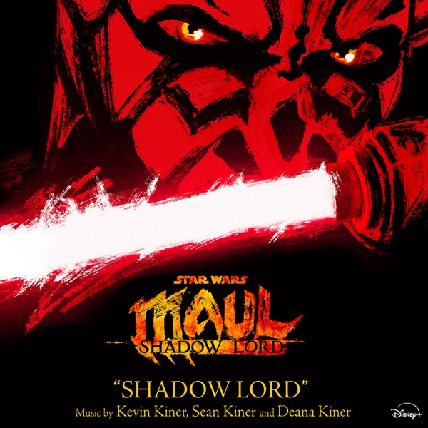 Shadow Lord (From “Star Wars: Maul – Shadow Lord”) – Single