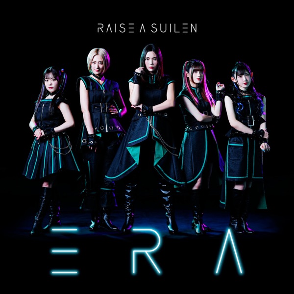 RAISE A SUILEN – ERA