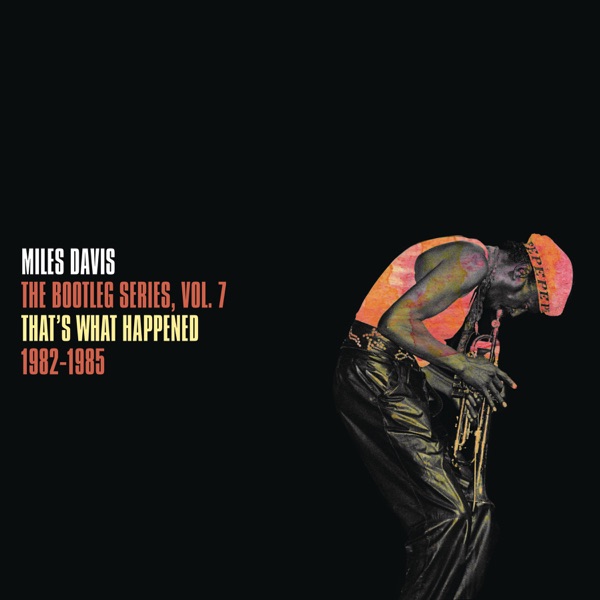 That’s What Happened 1982-1985: The Bootleg Series
