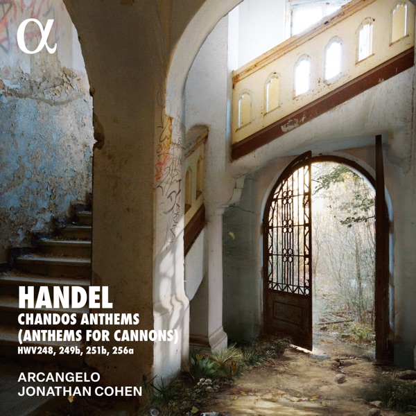 Handel: Chandos Anthems (Anthems for Cannons)