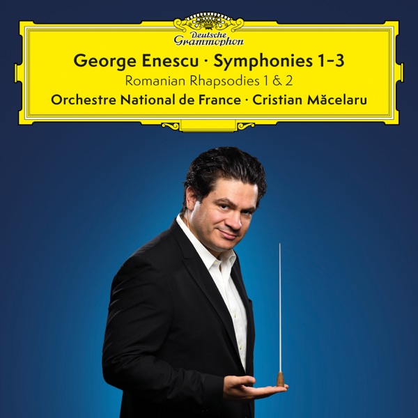 George Enescu: Symphonies Nos. 1-3; 2 Romanian Rhapsodies