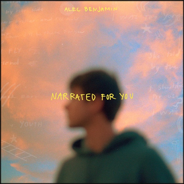 Alec Benjamin – Narrated For You