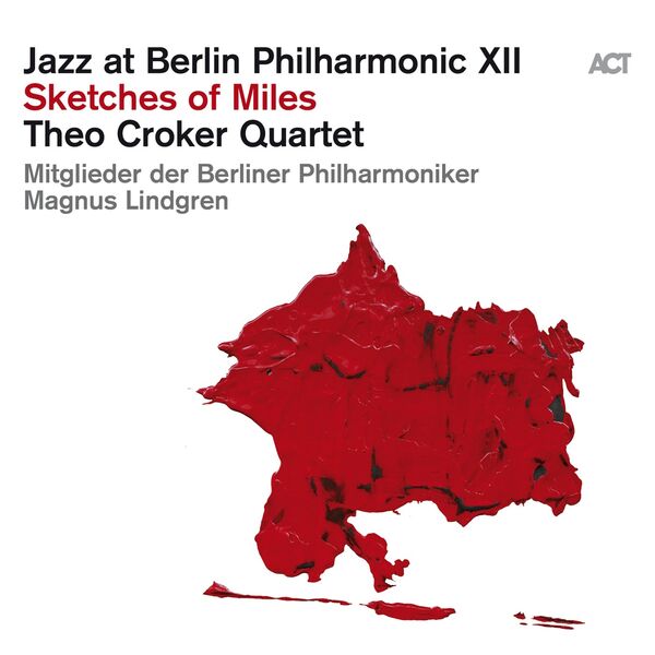 Jazz at Berlin Philharmonic XIII: Sketches of Miles (Live)