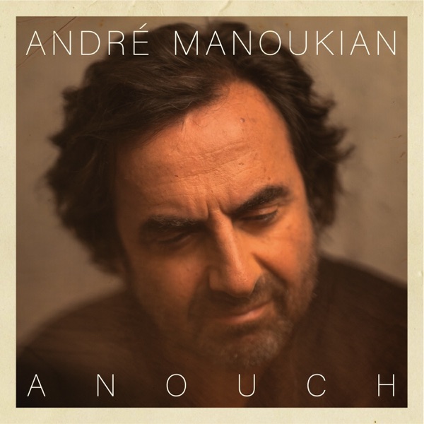 Anouch (Bonus track Qobuz exclusive version)